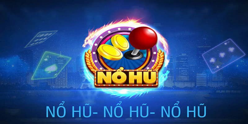 Thế Giới Nổ Hũ 90: Những Điều Cần Biết & Chiến Lược Hiệu Quả